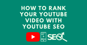 How-to-Rank-Your-YouTube-Video-with-YouTube-SEO.png