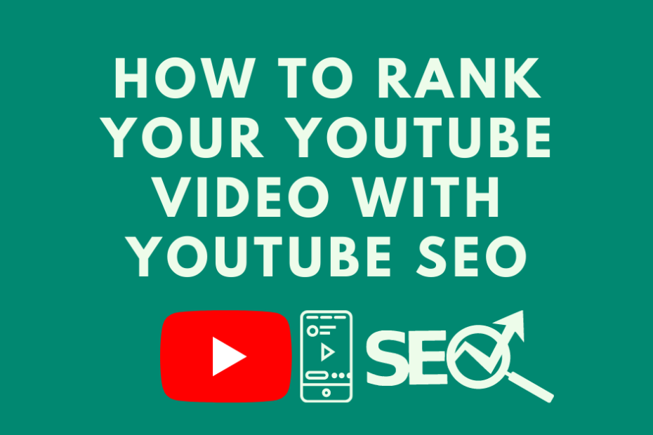How-to-Rank-Your-YouTube-Video-with-YouTube-SEO.png