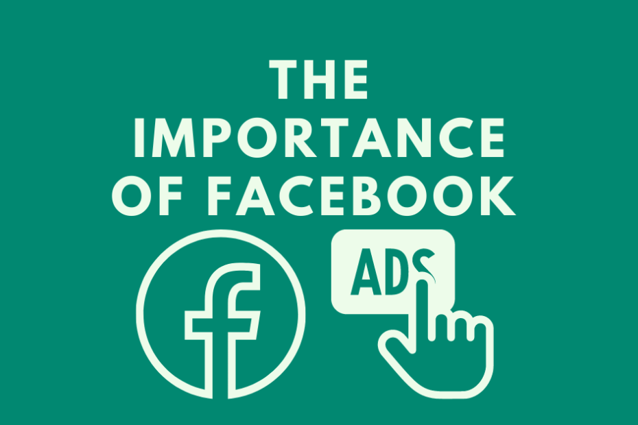 The-Importance-of-Facebook-Ads.png