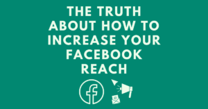 The-Truth-About-How-to-Increase-Your-Facebook-Reach.png