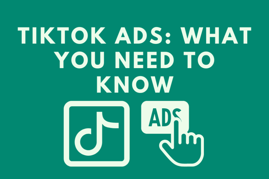 TikTok-Ads-What-You-Need-to-Know1.png