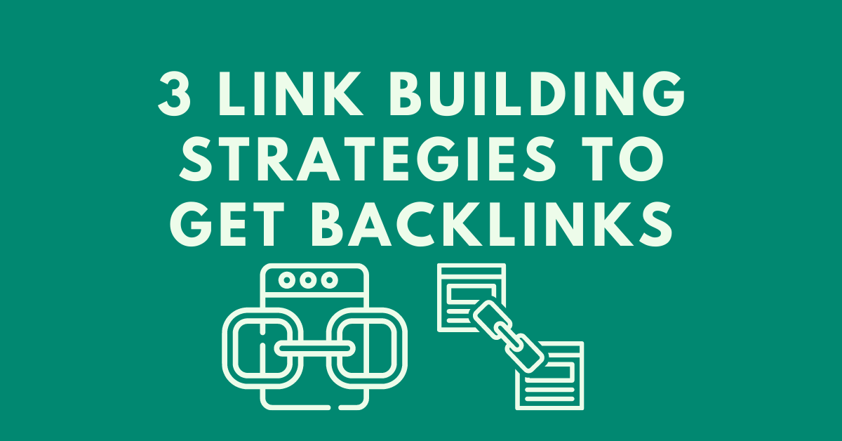 3-Link-Building-Strategies-to-Get-Backlinks.png